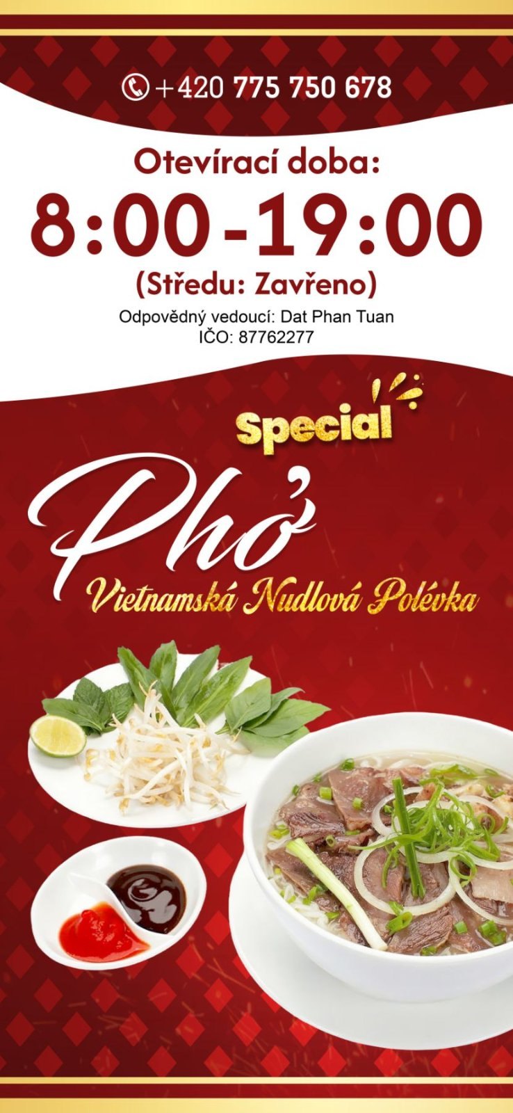 Giờ mở cửa Phở Hà Nội: 8:00–19:00, thứ Tư đóng cửa. Điện thoại +420 775 750 678